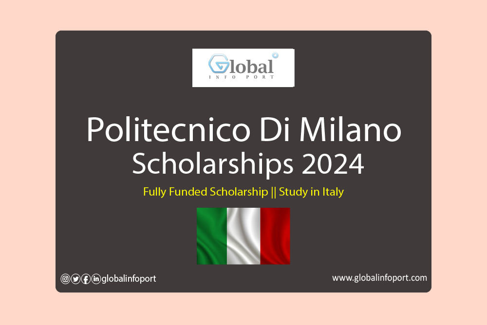 Politecnico Di Milano Scholarships 2024 2025